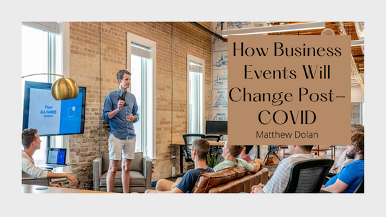How Business Events Will Change Post-COVID