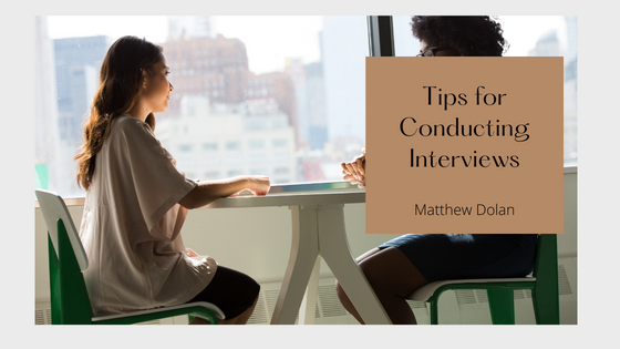 Tips for Conducting Interviews